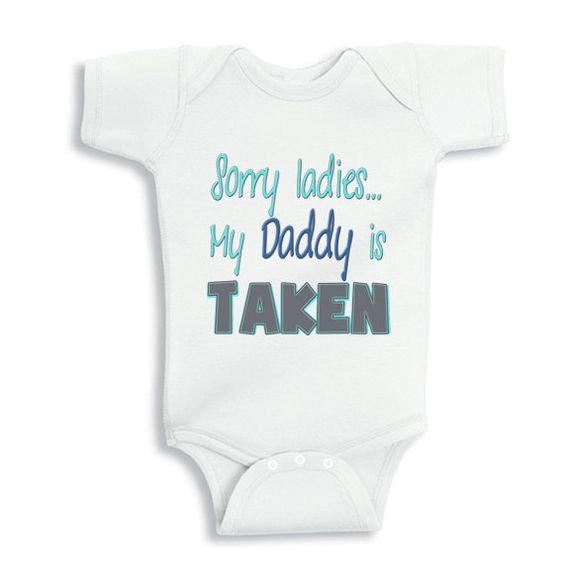 Sorry Ladies My Dad is Taken personalized by babyonesiesbynany, $14.99: